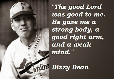 The Great American Disconnect-Political Comments: Dizzy Dean Remembered