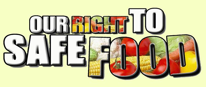 OUR RIGHT TO SAFE FOOD