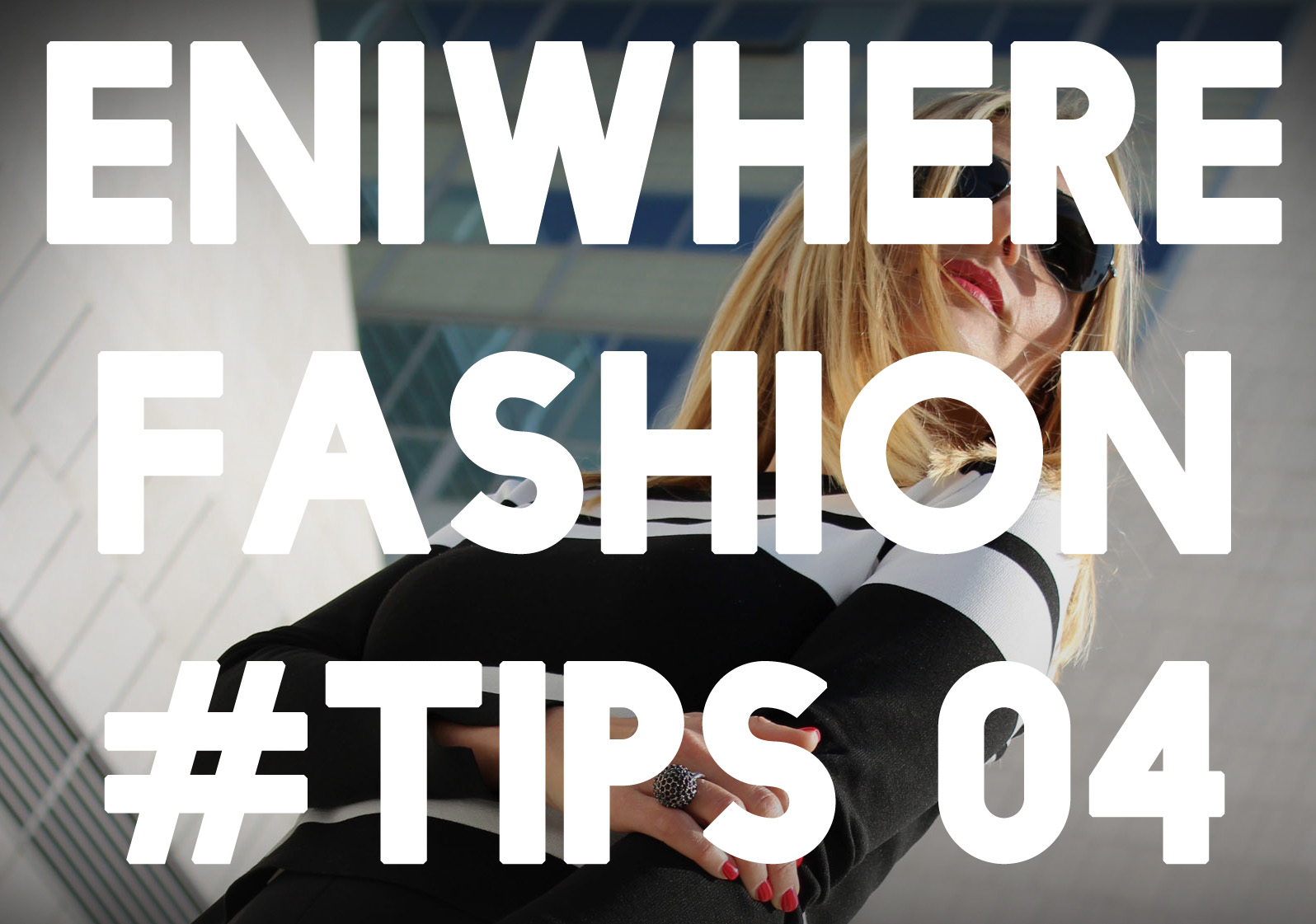 Eniwhere Fashion Tips 