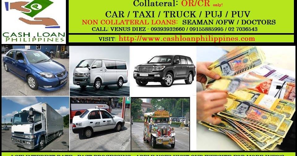 Cash Loan Philippines Car Loan, Seaman Loan,OFW Loan , Doctors Loan