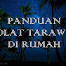 Panduan Solat Sunat Tarawih Dan Witir Di rumah