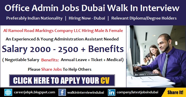 Office Admin Jobs in Dubai 2017 Walk in Interview Current Opening Office Admin Jobs in Dubai 2017 Walk in Interview Latest Job Advertisement