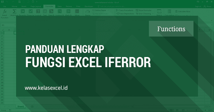 Rumus Excel IFERROR, Contoh dan Cara Menggunakan Fungsi Iferror di Excel