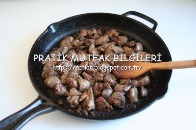 1 Kasik Yagda Tavuk Cigeri Kavurmasi Pratik Mutfak Bilgileri 1 Kasik Yagda Tavuk Cigeri Kavurmasi Pratik Mutfak Bilgileri