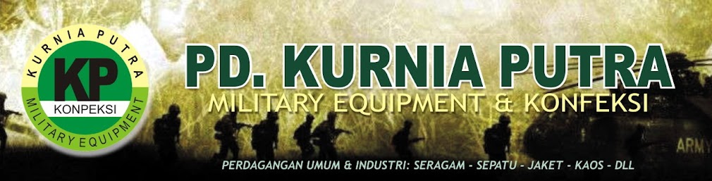 MILITARY EQUIPMENT & KONFEKSI