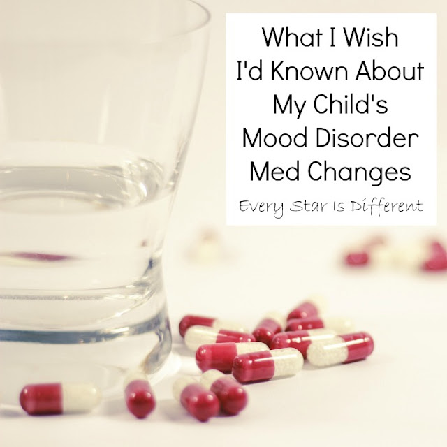 What I Wish I'd Known About My Child's Mood Disorder Med Changes