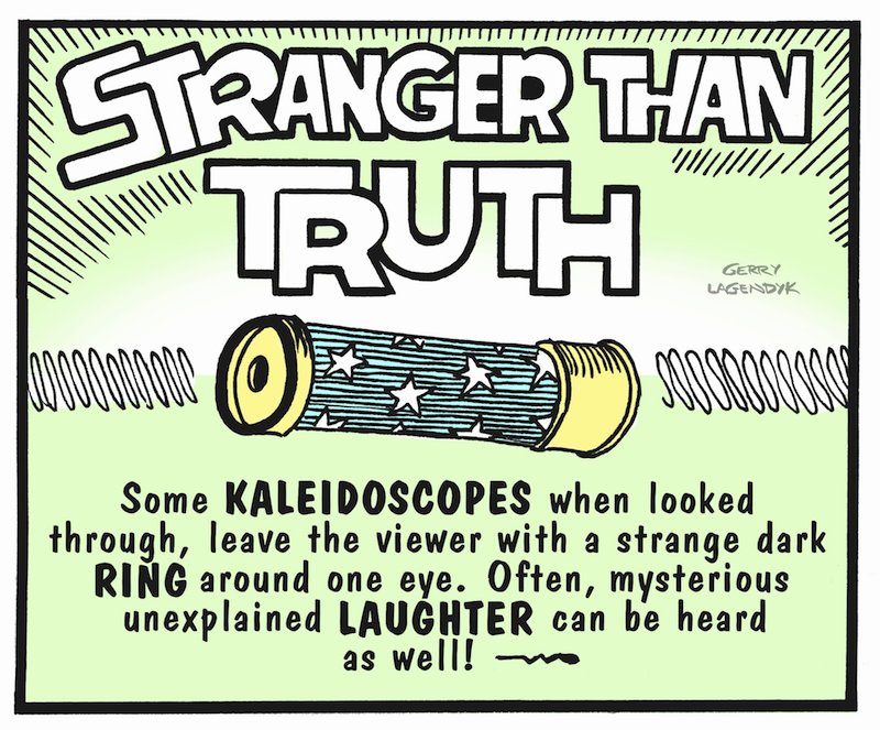 Stranger Than Truth Stranger Than Truth, science cartoon