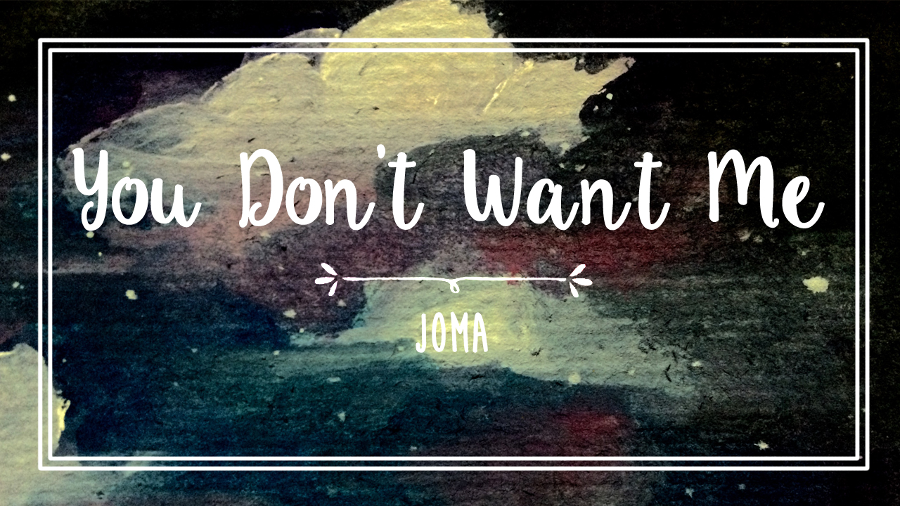 Literary: You Don't Want Me | Ang Aninag Online