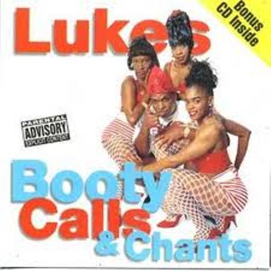 B&E Worldwide: Luke (of 2 Live Crew) - Booty Calls & Chants - 2000