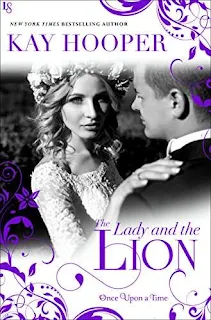 The Lady and the Lion (Once Upon a Time) by Kay Hooper
