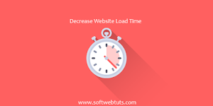 How to decrease your website load time How to decrease your website load time