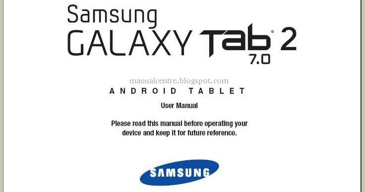 Manual Centre: Samsung Galaxy Tab 2 7.0 Manual - Download Galaxy Tab 2