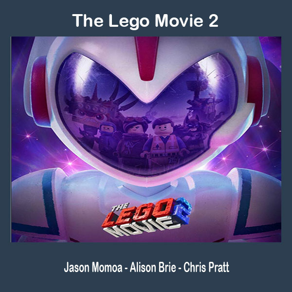 The Lego Movie 2, Film The Lego Movie 2, The Lego Movie 2 Synopsis, The Lego Movie 2 Trailer, The Lego Movie 2 Review, Download Poster The Lego Movie 2