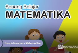 Kunci Jawaban Dunia Matematika Kelas 4 Guru Galeri