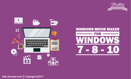 Windows Movie Maker 2017 untuk Windows 7, 8, 10 Windows Movie Maker 2017 yang kompitabel untuk Window 7, Windows 8, dan Windows 10. Windows Movie Maker 2017 memiliki keunggulan dari Windows Movie Maker sebelumnya, yang memang juga kompitable dengan Window 7, Windows 8, dan Windows 10 tapi masih sering mengalami error not responding, Windows Movie Maker 2017 terbukti bekerja dengan sangat baik pada sistem operasi Windows 7, Windows 8 atau Windows 10, juga ada beberapa tambahan transisi dan efek yang lebih keren.