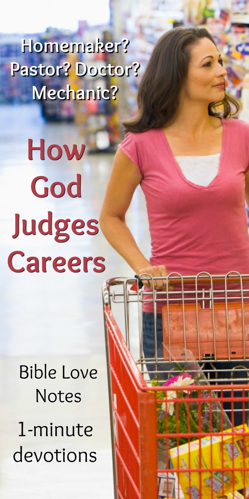 1Minute Bible Love Notes How God Views Careers