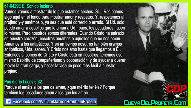 Respetemos y amémoslo ya sea que esté correcto o errado - Citas William Branham Mensajes