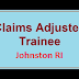 Claims Adjuster Trainee - Johnston RI