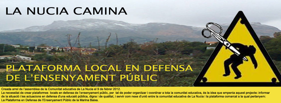 La Nucia Camina.  Plataforma local en defensa de l'ensenyament públic