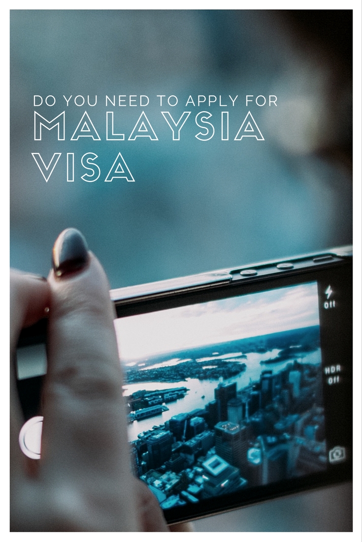 Malaysia Visa 我需要办理签证吗 ?