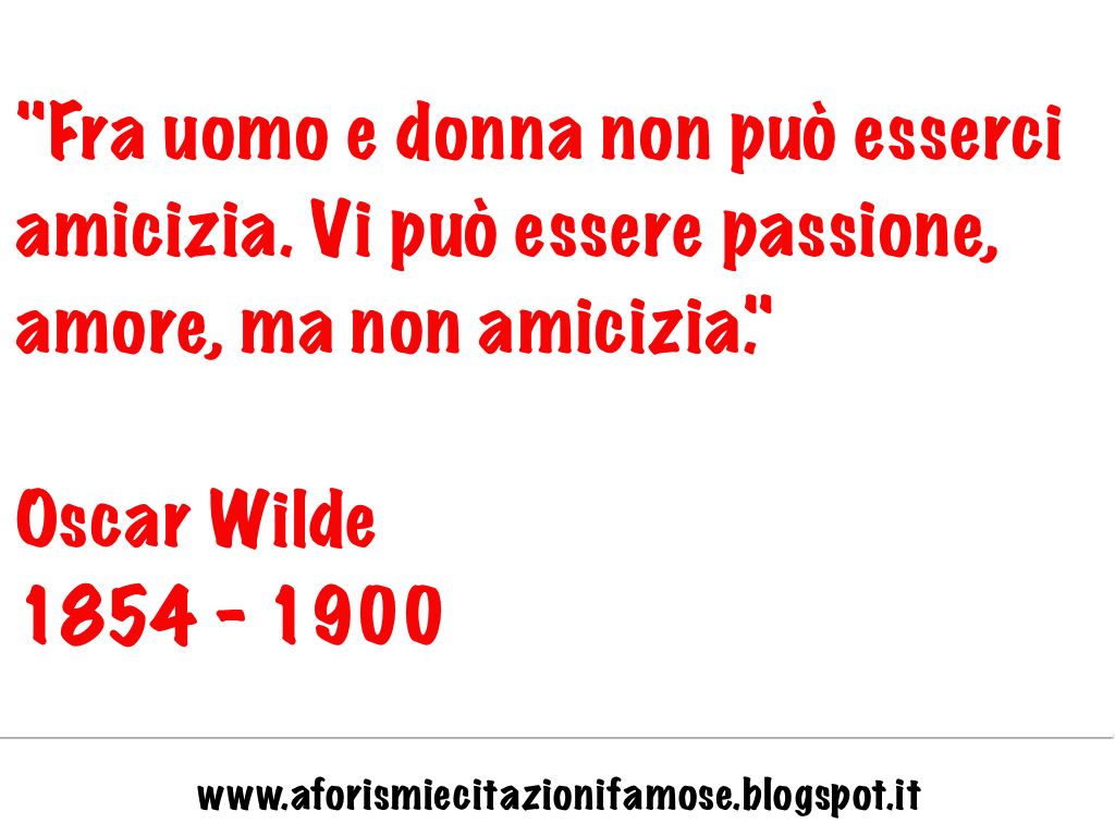 Frasi Di Oscar Wilde Sull Amicizia