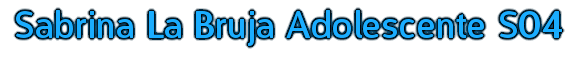 Sabrina La Bruja Adolescente 1996 2003 Online en Sabrina La Bruja Adolescente 1996 2003 Online en