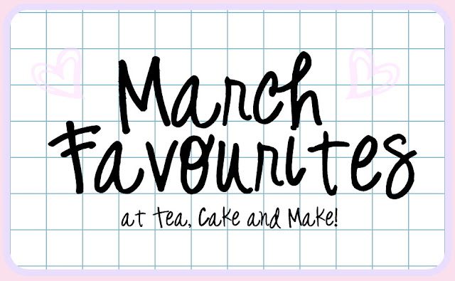 March favourites at Tea, Cake and Make