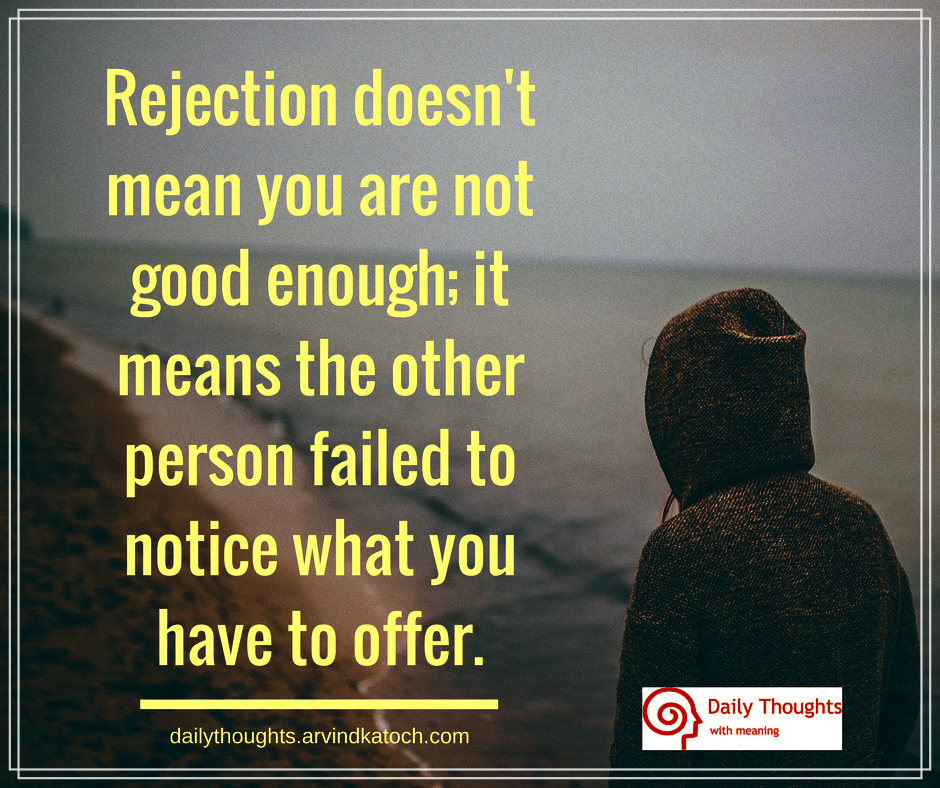 Is you about rejection not Why Rejection