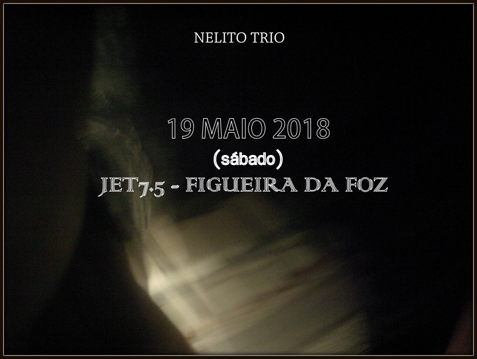 NELITO TRIO - FIGUEIRA DA FOZ - 2018