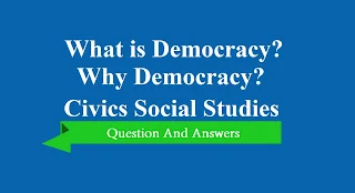 NCERT Solutions Class 9th Civics: Chp 2 What is Democracy Why Democracy