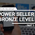 Ebay Part 3: newbie ebay sekarang dah jadi power seller bronze level