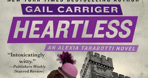 Booktalk & More: Review: Heartless by Gail Carriger