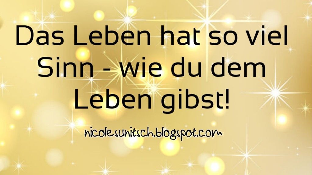 Gedichte Von Nicole Sunitsch Autorin Das Leben Spruch Von