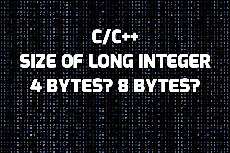 Size of LONG Integer varies between os and architecture