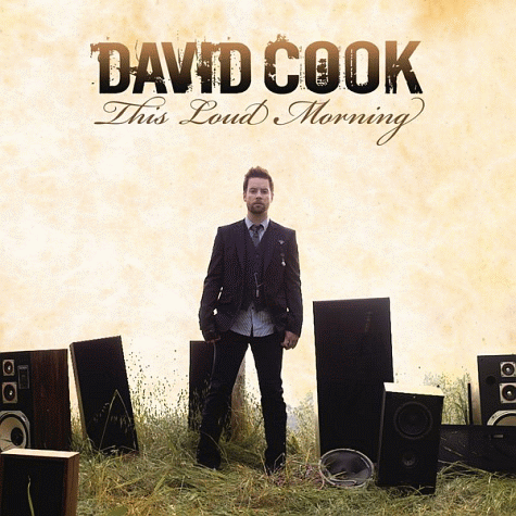 DAVID COOK - This Loud Morning ITUNES (2011)