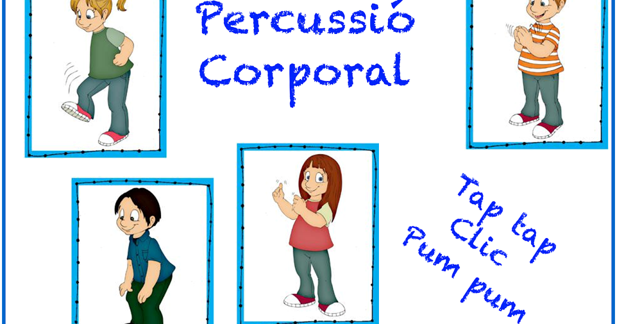 EL RACÓ DE FEM MÚSICA : PERCUSSIÓ CORPORAL