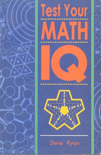Test your Math IQ - Steve Ryan test your math iq steve ryan