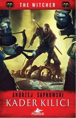 Kader Kilici The Witcher 2 Andrzej Sapkowski Pdf Ve Epub Indir Kitapindir In