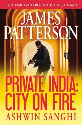 Short & Sweet Review: Private India: City on Fire by James Patterson