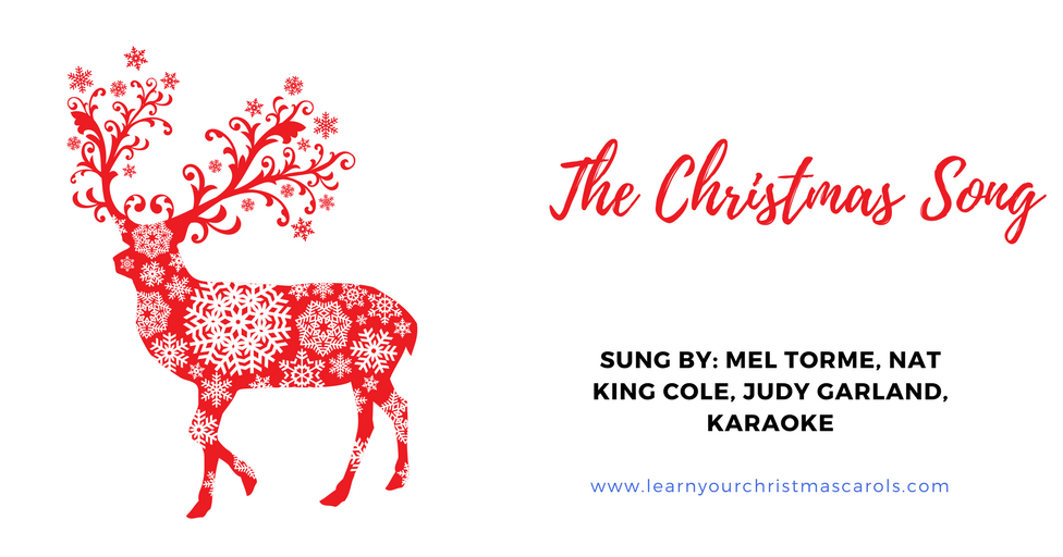 learn your christmas carols the christmas song lyrics lyrics the christmas song nat king cole
