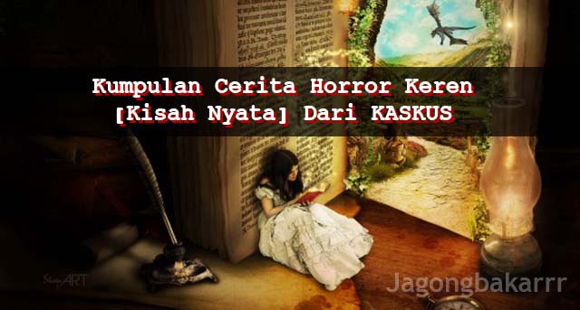 Film Horor Kisah Nyata Kaskus | 8 cerita horror paling keren kisah nyata dari kaskus Film Horor Kisah Nyata Kaskus | 8 cerita horror paling keren kisah nyata dari kaskus