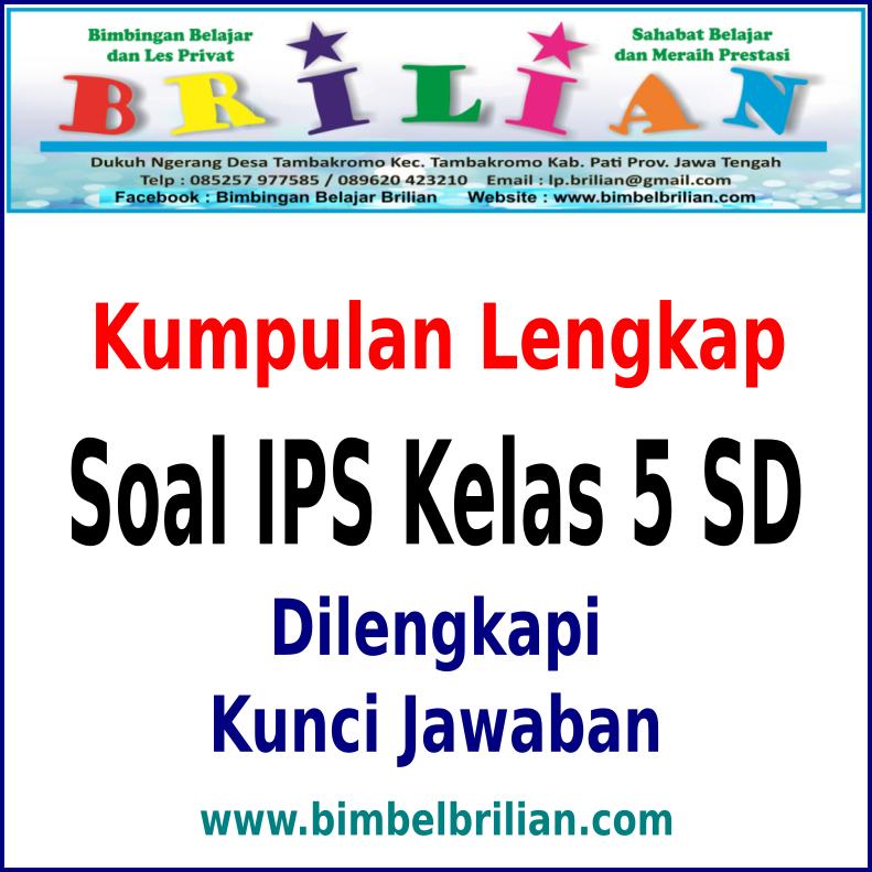 Download Kumpulan Soal IPS Kelas 5 Lengkap Semester 1 dan ...