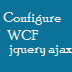 wcf service configuration for jquery ajax call