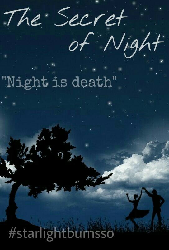 The Secret Of Night Part 3