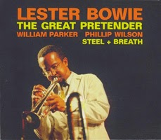 Lester Bowie - 'The Great Pretender'
