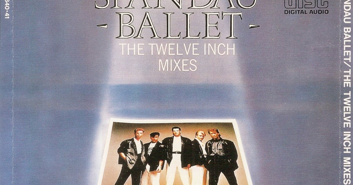 The First Pressing CD Collection: Spandau Ballet - The Twelve Inch Mixes