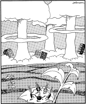 Gary Larson, Far Side: Dance of the cockroaches.