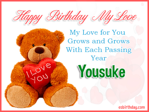 Yousuke Happy Birthday My Love Yousuke Happy Birthday My Love