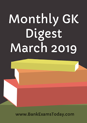 Monthly GK Digest: March 2019