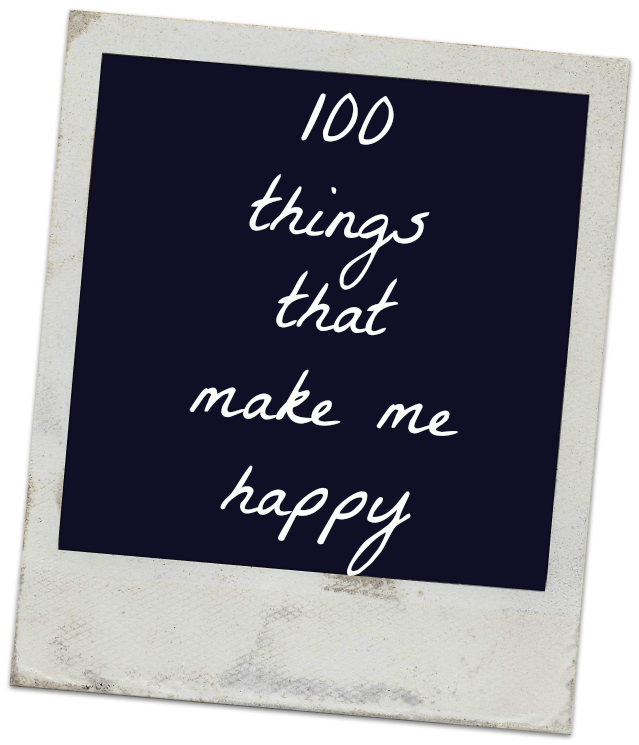 Kyla Delilah 100 Things That Make Me Happy